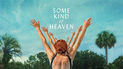 some kind of heaven documentary.